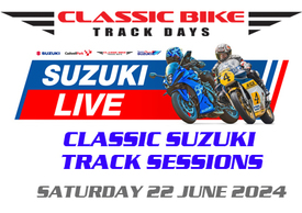 Suzuki Live - Classic Suzuki Track Sessions - Saturday 22 June 2024