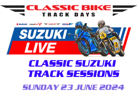 Suzuki Live - Classic Suzuki Track Sessions - Sunday 23 June 2024